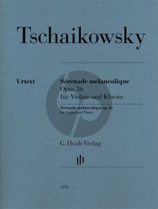 Tchaikovsky Sérénade mélancolique Op.26 Violine-Klavier (Alexander Komarov) (Henle-Urtext)