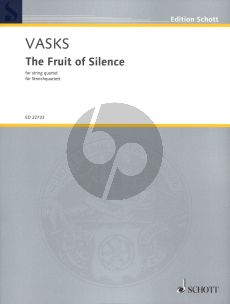 Vasks The Fruit of Silence for string quartet