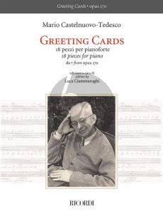 Castelnuovo-Tedesco Greeting Cards - 18 Pieces from Op. 170 for Piano (edited by Luca Ciammarughi)
