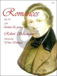 Schumann 3 Romaces Op.94 for Clarinet (in A and in Bb) and Piano (Edited by Yona Ettlinger)