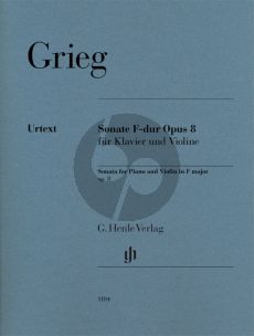 Grieg Sonate F-Major Op.8 Violin and Piano (Editor Ernst-Gunter Heinemann - Fingering Einar Steen-Nokleberg - Fingering and bowing for Violin Henning Kraggerud)