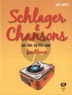 Album Schlager & Chansons der 50er- bis 70er-Jahre fur Klavier mit Texte und Akkorde (Sammlung Susi Weiss)
