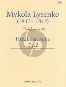 Lysenko Ukrainian Suite Op. 2 for Piano solo