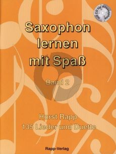 Rapp Saxophon lernen mit Spass Vol.2 (Buch-Cd) (135 Lieder und Duette)