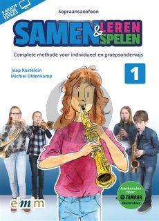 Kastelein-Oldenkamp Samen Leren & Samenspelen Sopraansaxofoon (Boek met Audio online)