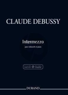 Debussy Intermezzo pour Violoncelle et Piano