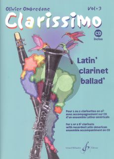 Ombredane Clarissimo Vol.3 1 - 2 Clarinets (Latin Clarinet Ballad) (Bk-Cd)