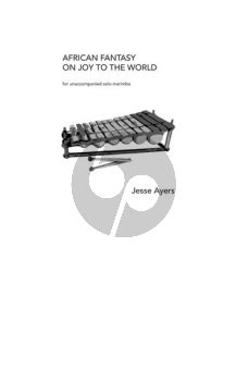 Ayers African Fantasy on Joy to the World for Solo Marimba (2 Mallet)