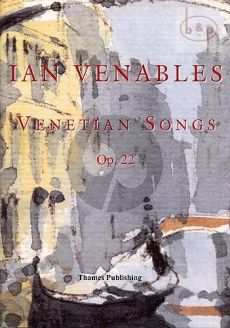 Venetian Songs Op. 22 High Voice and Piano