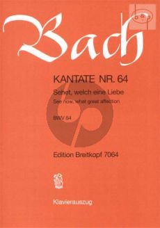 Bach Kantate No.64 BWV 64 - Sehet, welch ein Liebe (See now what great affection on us the Father hath showered) (Deutsch/Englisch) (KA)
