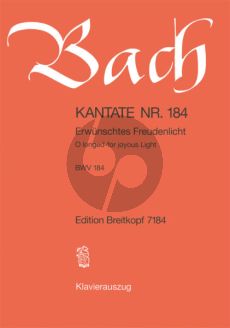 Bach Kantate No.184 BWV 184 - Erwunschtes Freudenlicht (O longed-for joyous Light) (Deutsch/Englisch) (KA)