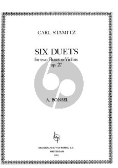 Stamitz  6 Duets Op.27 for 2 Flutes or 2 Violins (Edited by Adriaan Bonsel)