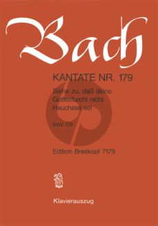 Bach Kantate No.179 BWV 179 - Siehe zu, dass deine Gottesfurcht nicht Heuchelei sei (Deutsch) (KA)