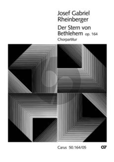 Rheinberger Der Stern von Bethlehem Op.164 fur SB Soli-SATB Chor und Orchester Chorpartitur (Herausgeber Harald Wanger)