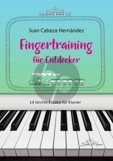 Cabeza Hernandez Fingertraining für Entdecker (19 leichte Etüden für Klavier)