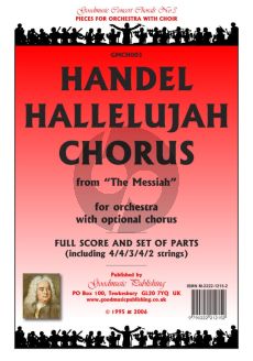 Handel Hallelujah Chorus from the Messiah Concert Chorals Series for Choir and Orchestra Score and Parts