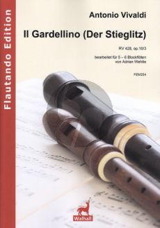 Vivaldi Il Gardellino (Der Stieglitz) RV 428 (Op.10 No.3) 5-6 Blockflöten (Part./Stimmen) (arr. Adrian Wehlte)