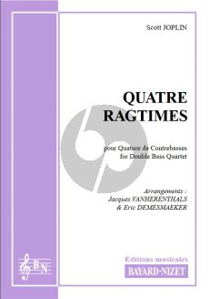 Joplin 4 Ragtimes for Double Bass Quartet Score and Parts (Arranged by Jacques Vanherenthals and Eric Demesmaeker)