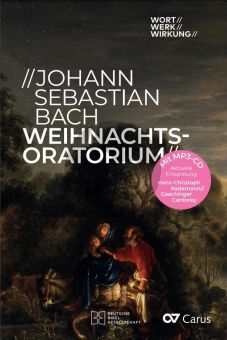 Bachs Weihnachtsoratorium Wort / Werk / Wirkung (Bk-Cd)