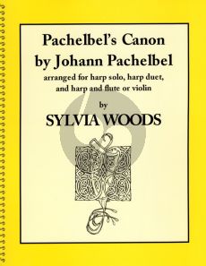 Pachelbel Canon for Harp (Solo-Duet Version or with Melody Instr.) (edited by S.Woods)