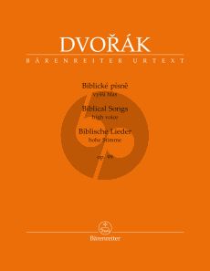 Dvorak Biblical Songs Op. 99 High Voice and Piano (czech/germ./engl.) (edited by Eva Velická)