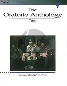 The Oratorio Anthology Tenor (edited by Richard Walters)