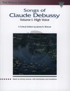 Debussy Songs of Debussy Vol.1 for High Voice and Piano (French Texts) (edited by James R.Briscoe)