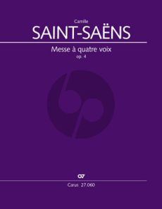 Saint-Saens Messe à quatre voix Op.4 Soli-Chor-Orchester Klavierauszug (ed. Dieter Zeh)