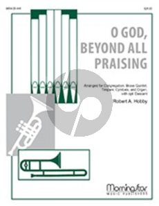 Holst O God Beyond All Praising (Based on Thaxted edited by Robert A. Hobby Score/Parts) (Congregation, Brass Quintet, Timpani, Cymbals, and Organ with opt. Descant)