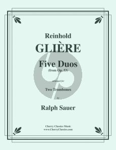 Gliere 5 Duos from Op. 53 for Two Trombones (transcr. by Ralph Sauer)