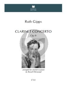 Gipps Concerto Op. 9 Clarinet and Orchestra (piano reduction) (edited by Russell Denwood)