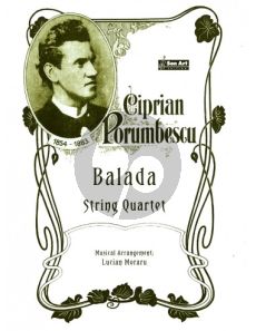 Porumbescu Balada for String Quartet (Score/Parts) (transcr. Lucian Moraru)
