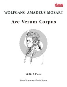 Mozart Ave Verum Corpus for Violin and Piano (Score and Part) (Arrangement by Lucian Moraru)