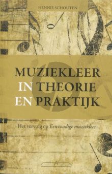 Schouten Muziekleer in Theorie en Praktijk 7e Druk 2009