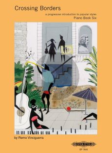 Vinciguerra Crossing Borders Vol.6 (Progressive Introduction to Popular Styles) Piano solo