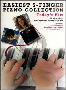 Today's Hits Easiest 5 Finger Piano Collection