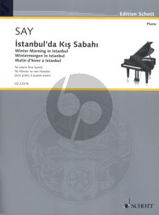 Say Istanbul'da Kis Sabahi Op.51b Winter Morning in Istambul for Piano 4 Hands