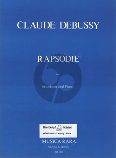 Debussy Rhapsody (1903) Alto Sax.-Piano (edited by Ronald Tyree)