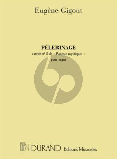 Gigout Poemes Mystiques No. 3 Pelerinage Orgue