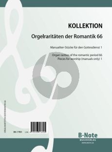 Orgelraritäten der Romantik 66 (Stücke für den Gottesdienst 1)