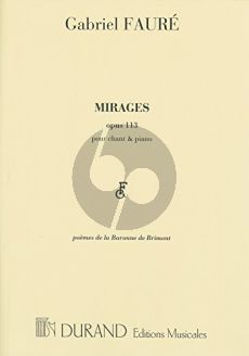Faure Mirages Op.113 Voix Moyenne et Piano