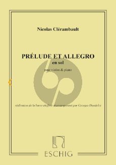 Clerambault Prelude et Allegro G-majeur Violon et Piano (Arrangement et Basse Chifre par Georges Dandelot)