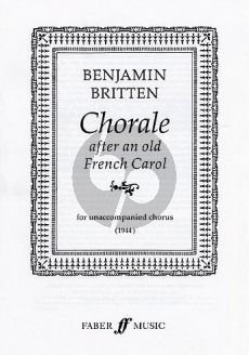 Britten Chorale after an old French Carol SATB