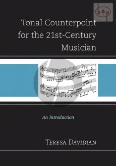 Tonal Counterpoint for the 21st-Century Musician (An Introduction)