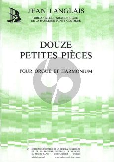 Langlais 12 Petites Pieces pour Orgue ou Harmonium