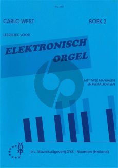 West Leerboek voor Elektronisch Orgel Vol. 2