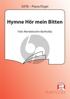 Mendelssohn Hor mein Bitten (Hymne) Sopr.solo-SATB-Orgel