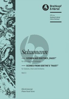 Schumann Scenes from Goethe's “Faust” WoO 3 Klavierauszug (Text Johann W. von Goethe)