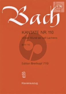 Bach Kantate No.110 BWV 110 - Unser Mund sei voll Lachens (Deutsch) (KA)