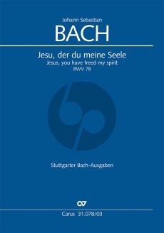 Bach Kantate BWV 78 Jesu, der du meine Seele Soli-Chor-Orch. KA